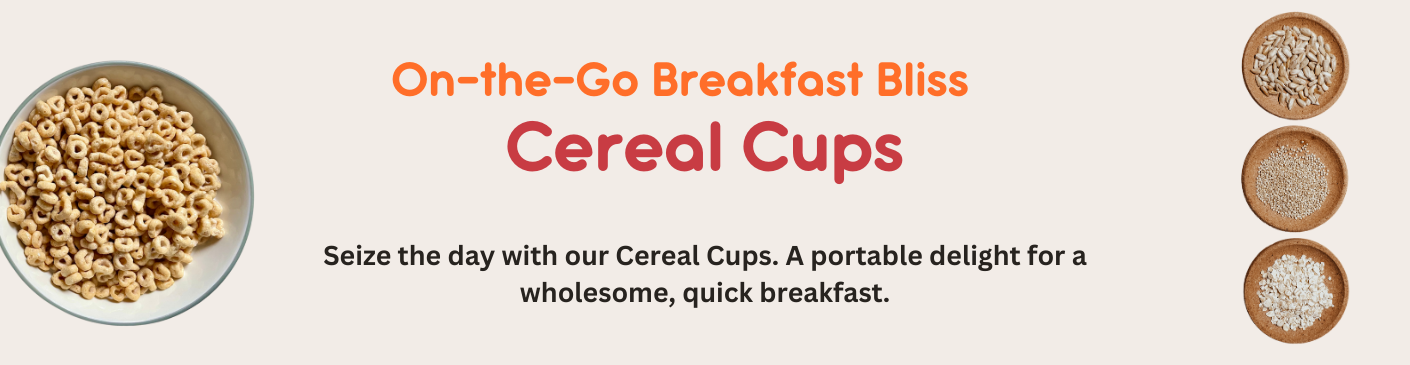 Cereal Cups