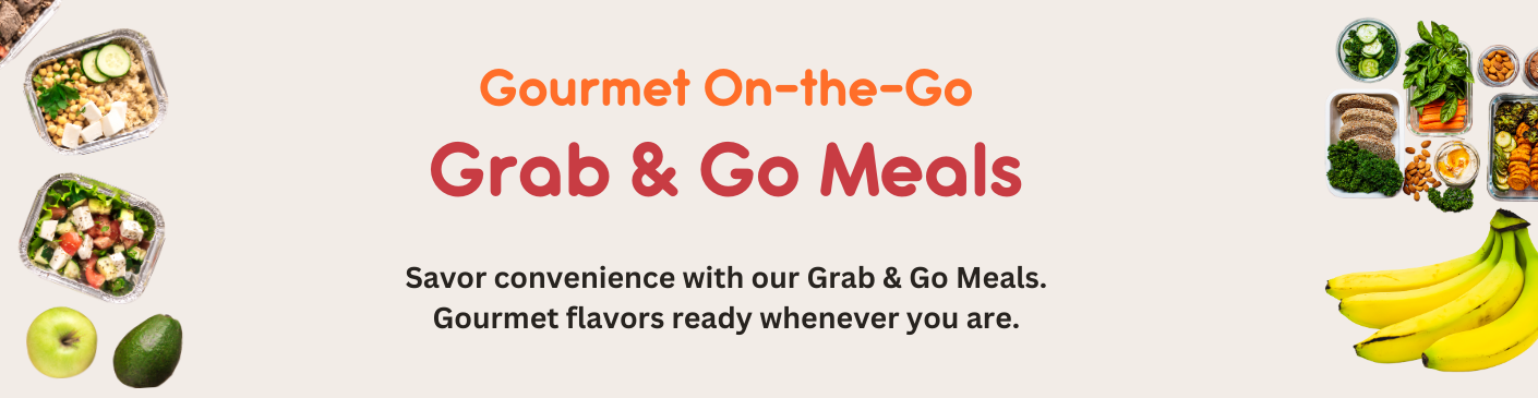 Grab & Go Meals